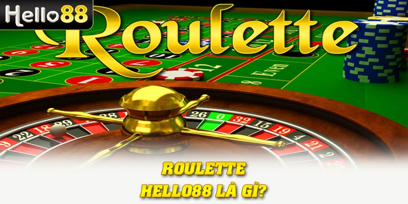 Roulette Hello88: Đỉnh Cao Giải Trí Với Vòng Quay May Mắn 2 Roulette Hello88 là gì?