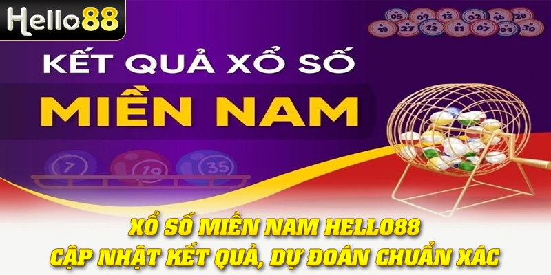 Xổ Số Miền Nam Hello88 | Cập Nhật Kết Quả, Dự Đoán Chuẩn Xác 1 Xổ Số Miền Nam Hello88 | Cập Nhật Kết Quả, Dự Đoán Chuẩn Xác